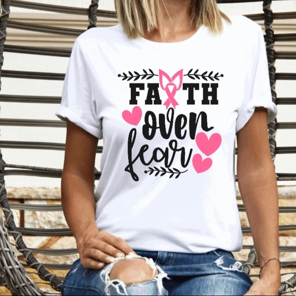 Tops - Faith over fear Tshirt Breast Cancer Shirt